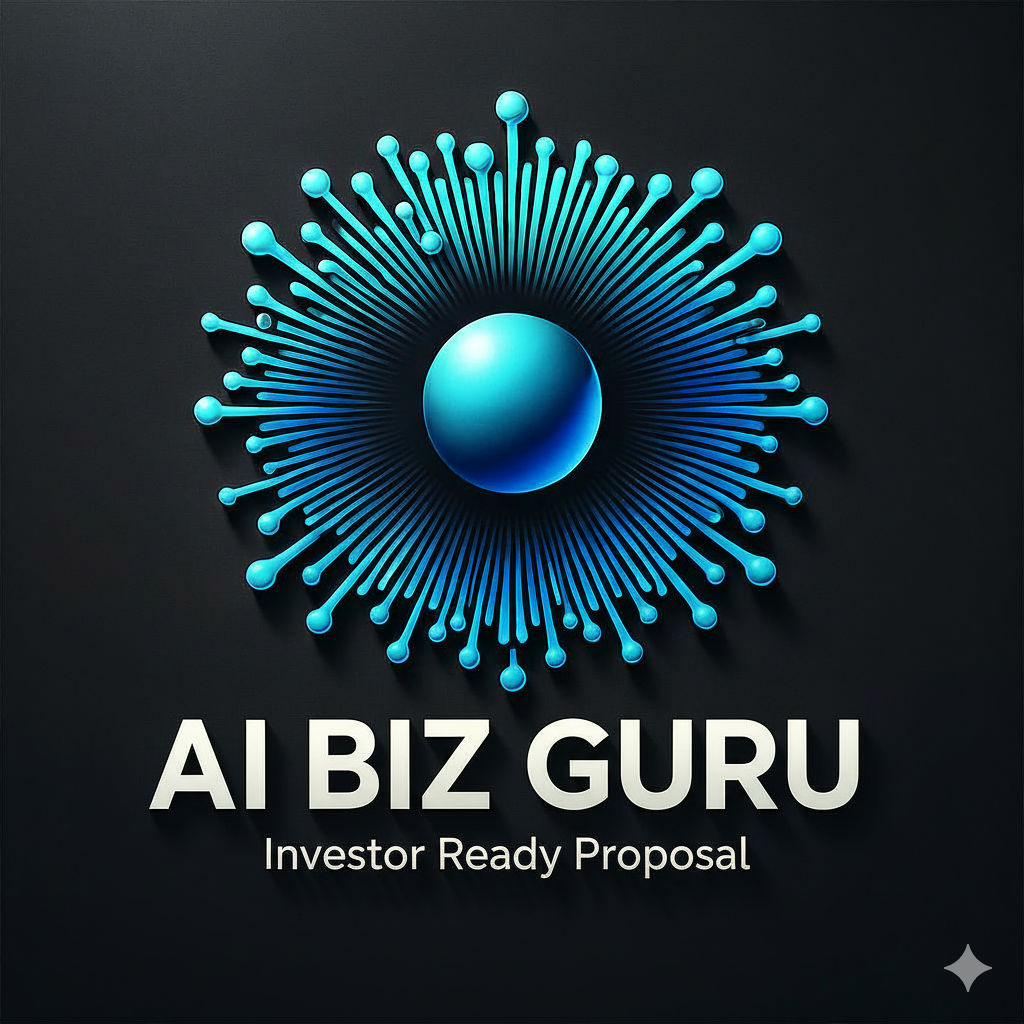 AI BIZ GURU - Investor Ready Proposal AI BIZ GURU - Investor Ready Proposal