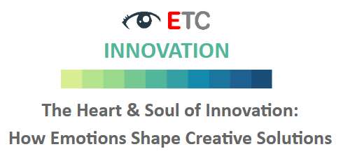 The Heart & Soul of Innovation: Emotions Shape Creative Solutions